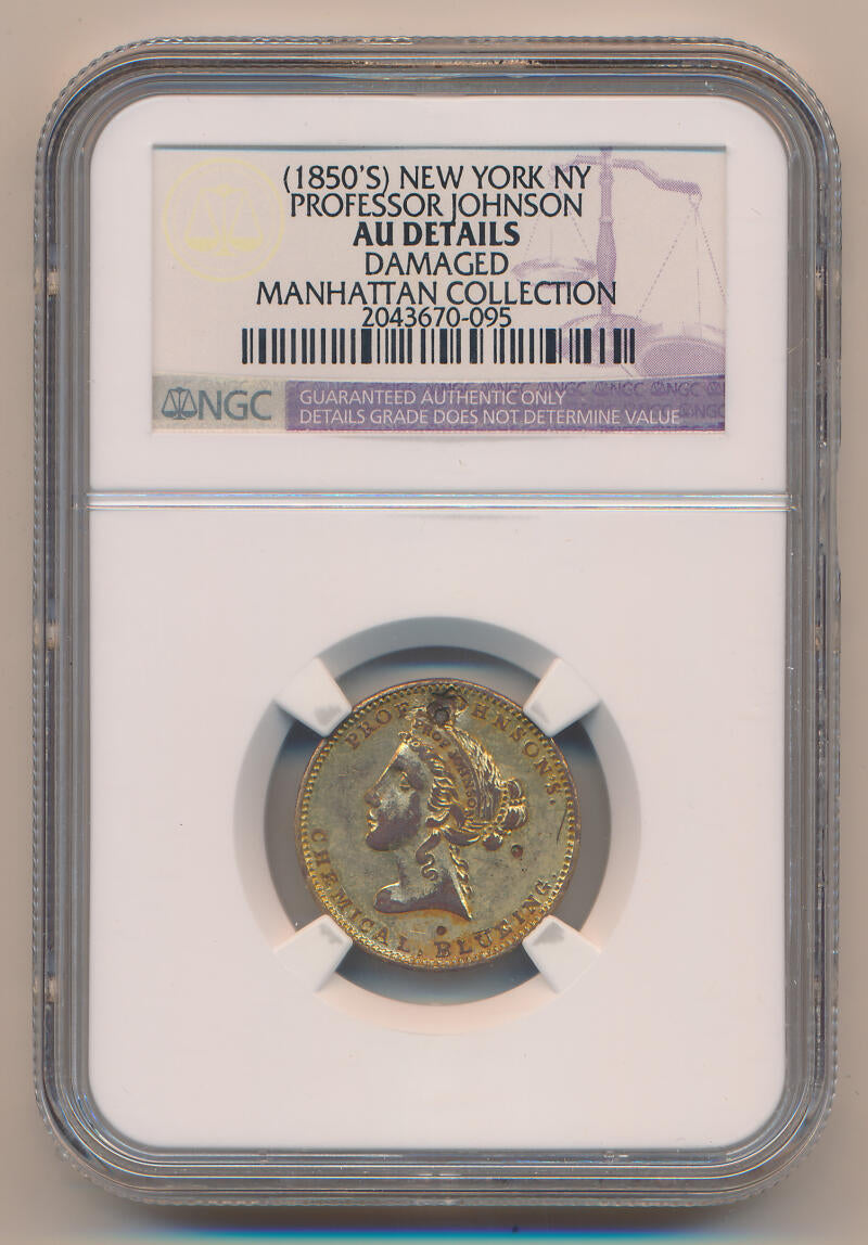 1850s New York NY Professor Johnson Hard Times Token. NGC AU Details Image 1