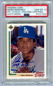 1991 Upper Deck Pedro Martinez Rookie. PSA 10, Gem Mint. Inscribed "HOF 2015" Rare with Inscription!! Image 1